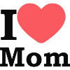 I Love Mom