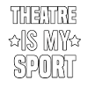 theatre is my sport