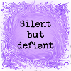 Silent but defiant