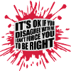 you disagree with me