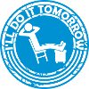 do it tomorrow Zitat