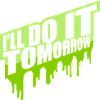 do it tomorrow quote