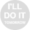 do it tomorrow quote