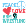 Peace - Love - Arm Wrestling