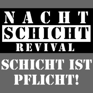 Schicht ist Pflicht!