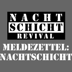 Meldezettel Nachtschicht