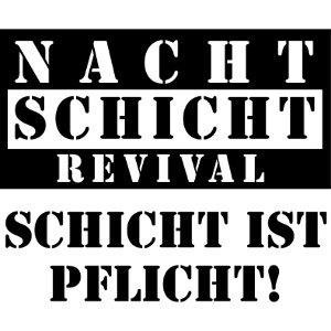 Schicht ist Pflicht!