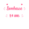 Bombasse et 24 ans