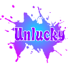 Unlucky