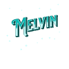 Melvin's name personalized