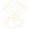 DADDY DADDY COOL B