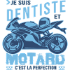 motard parfait dentiste parfait
