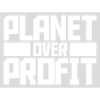 planet over profit quote