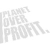planet over profit quote