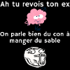 Dédicace pour ton ex