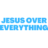 Jesus Over Everything - Christian Quotes