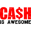Cash Is Awesome 8