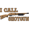 I Call Shotgun 7