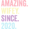 Amazing Wifey Since 2020