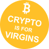 crypto is for virgins