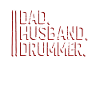 Père. Mari. Batteur. -Batteur