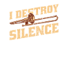 I destroy silence - trombone