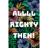 All Righty Then