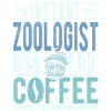 Zoologist coffee saying