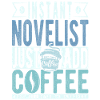 Romancier Kaffee Spruch
