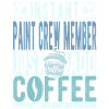 Malen -besatzungsmitglied Kaffee Spruch