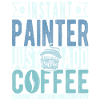 Peintre café dicton