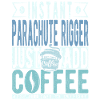 Parachute rigger coffee saying