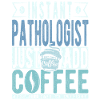 Pathologiste café disant