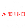 Agricultrice avec option Emmerdeuse