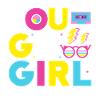 You go girl slogan design