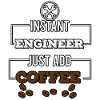 instant engineer just add coffee