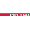 I poop a lot