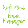 Wife Mom Bank Manager 4