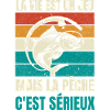 la pêche c'est sérieux