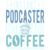 Podcaster café dicton