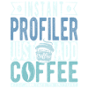 Profiler Coffee Quote