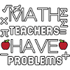 math teachers have problems