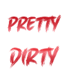 Look Pretty Ride Dirty