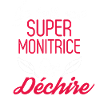 Super Monitrice qui Déchire