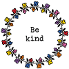 Be kind