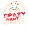 Crazy Dart Team Funny
