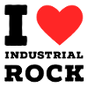 I love industrial rock