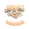Bodybuilding Jokes Look in the Mirror