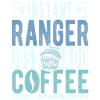 Ranger Coffee Quote