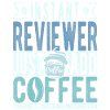 Reviewer Coffee Quote
